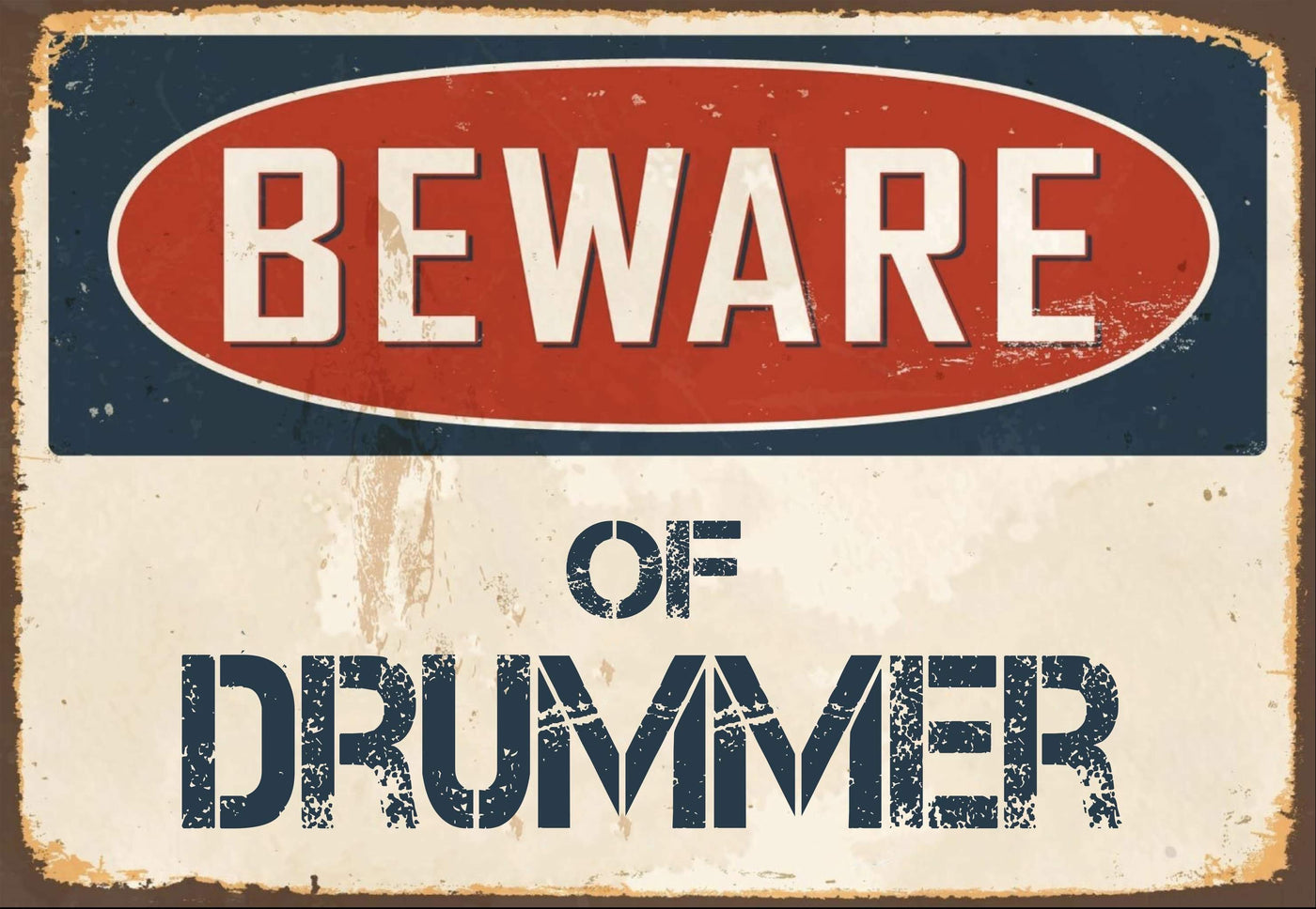 Beware of Drummer Sign