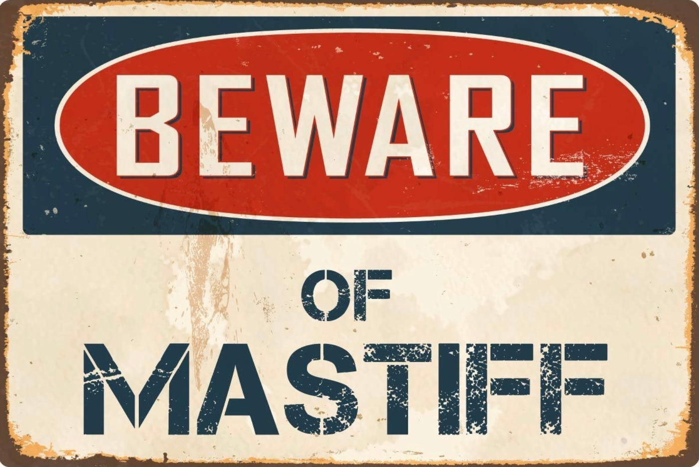 Beware of Mastiff Metal Sign