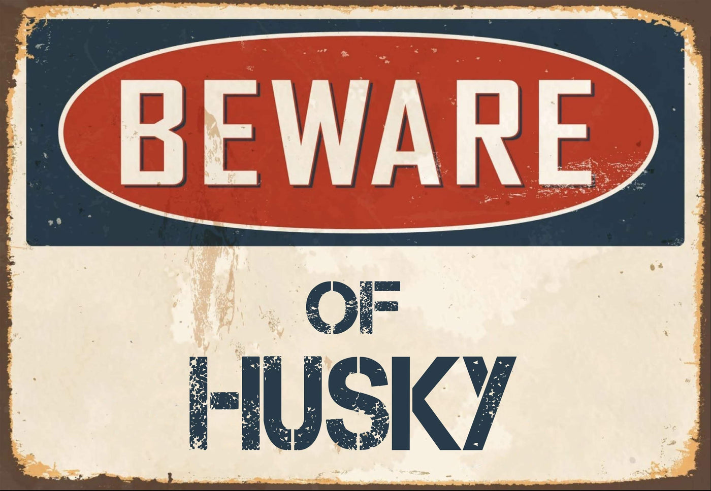 Beware of Husky Sign