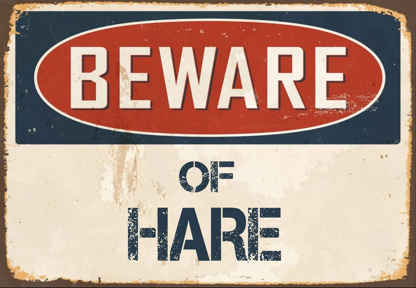 Beware of Hare  Sign