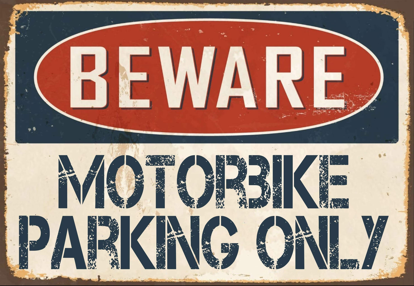 Beware Motorbike Parking Only Sign