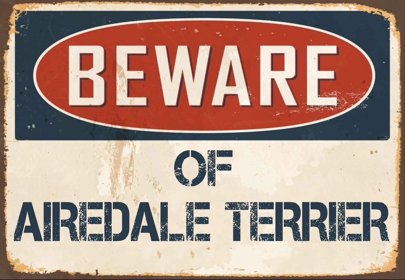 Beware of Airdale Terrier Sign