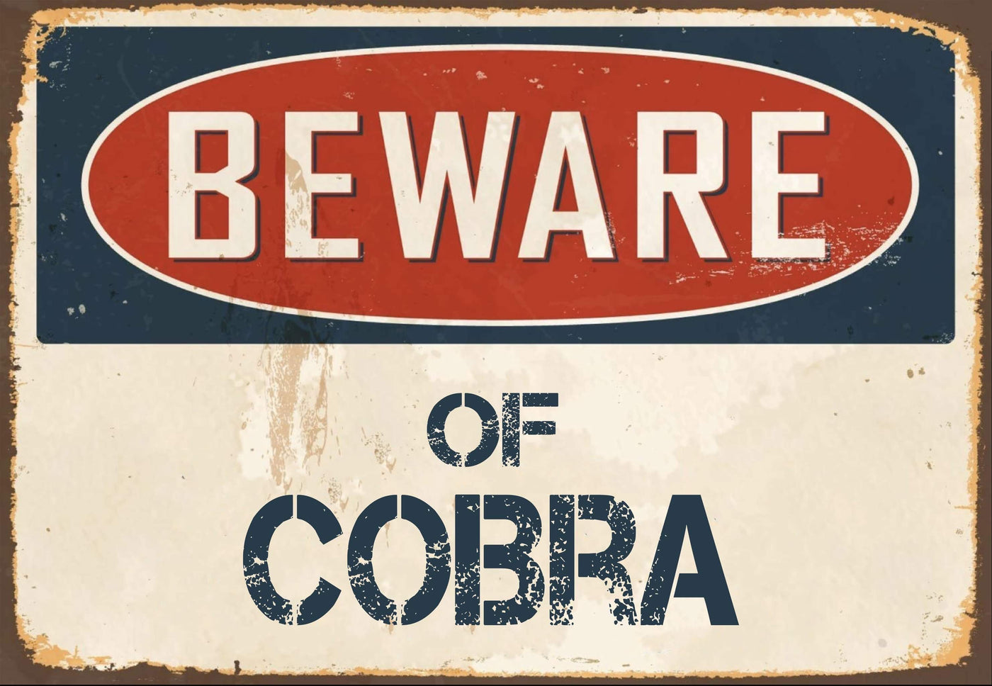 Beware of Cobra Sign