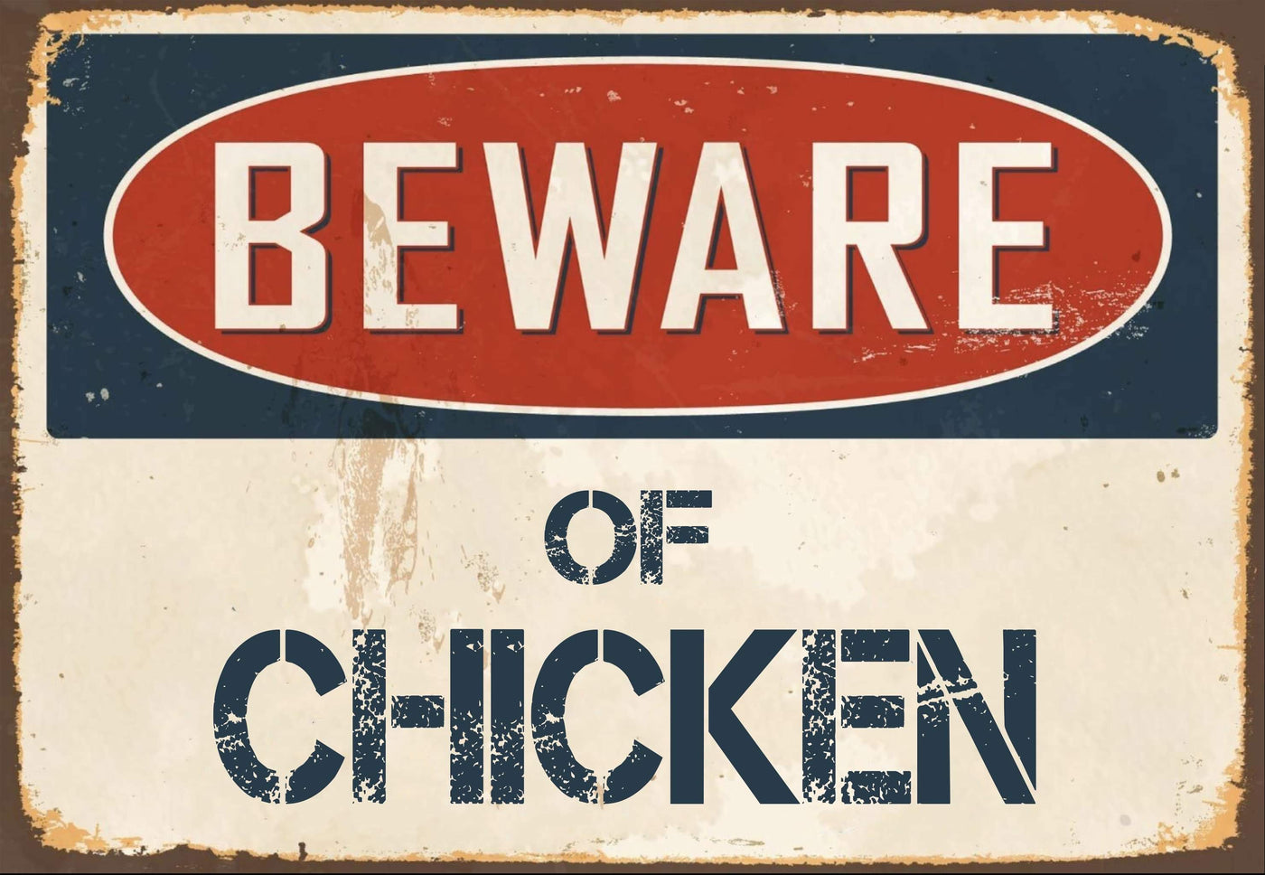 Beware of Chicken Sign