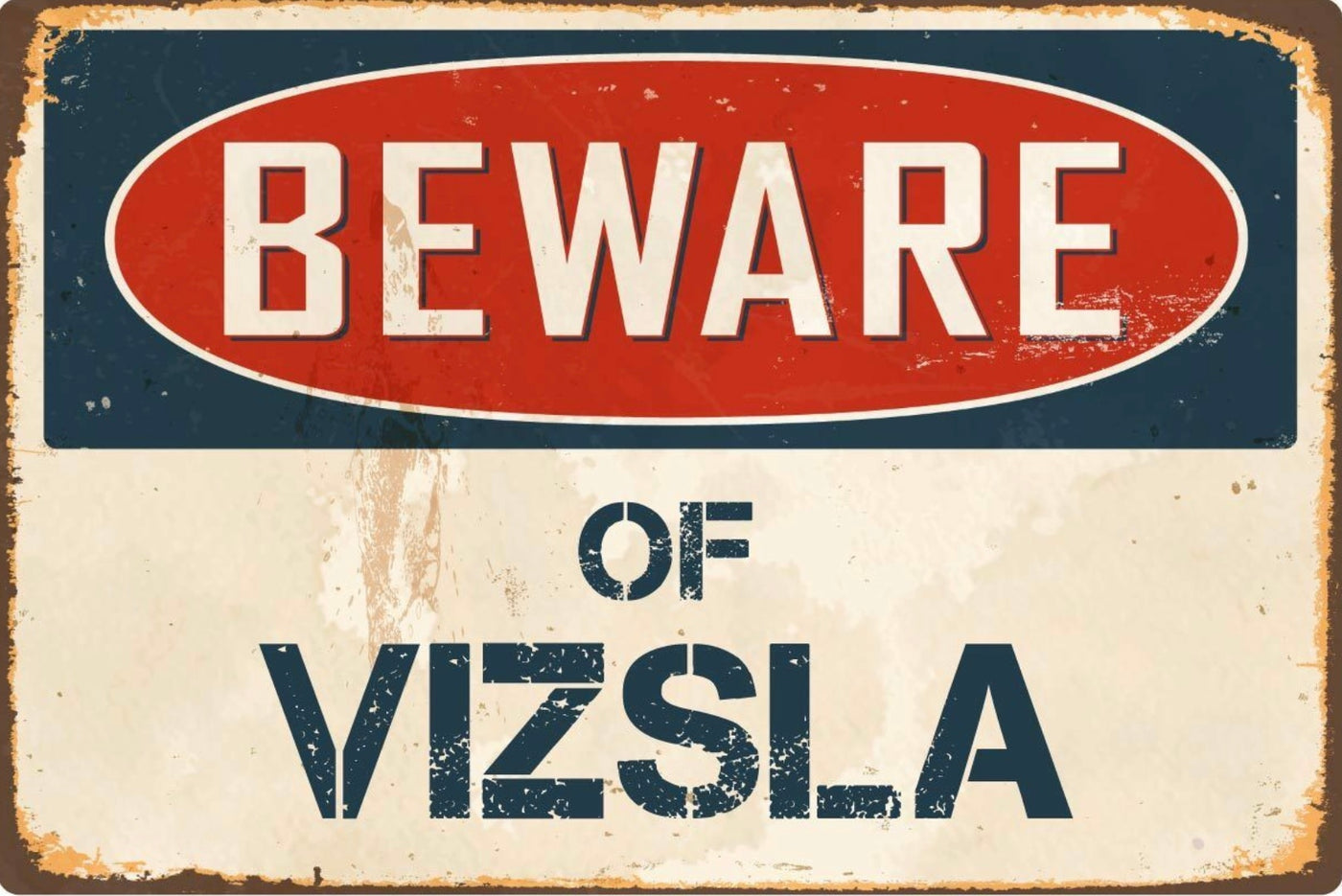 Beware of Vizsla Sign