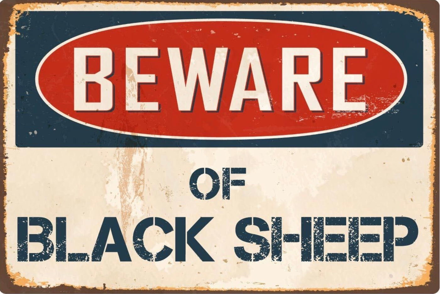 Beware of Black Sheep Metal Sign