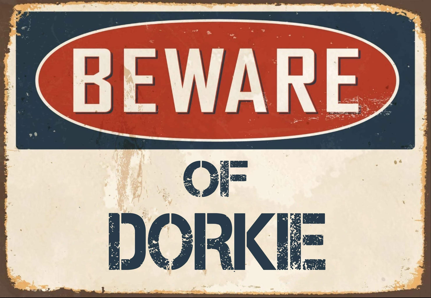 Beware of Dorkie Sign