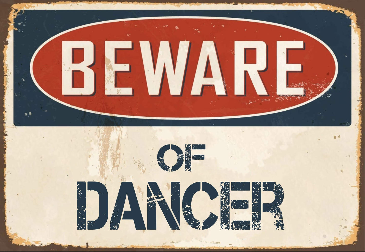 Beware of Dancer Sign