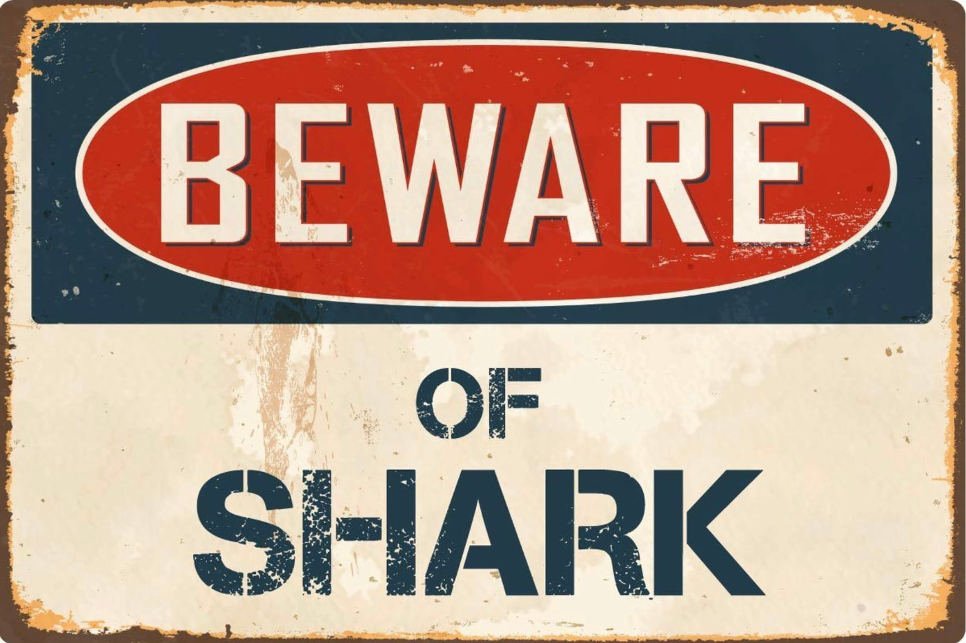 Beware of Shark Metal Sign