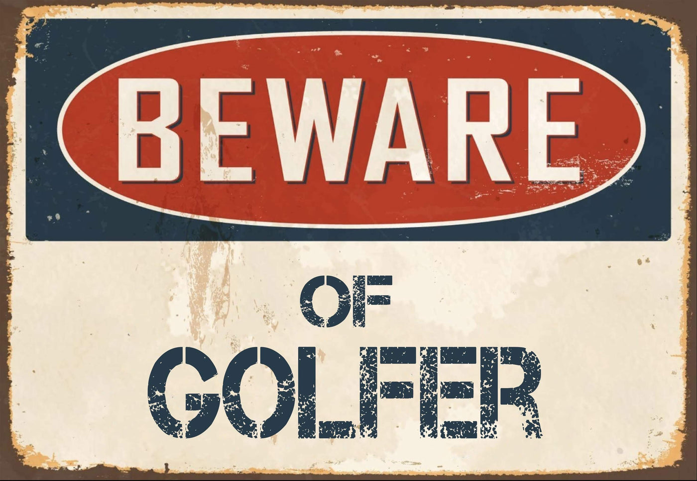 Beware of Golfer Sign