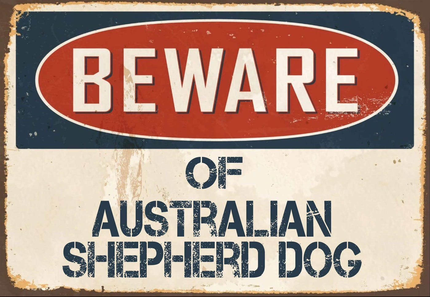 Beware of Australian Shepherd Dog Sign