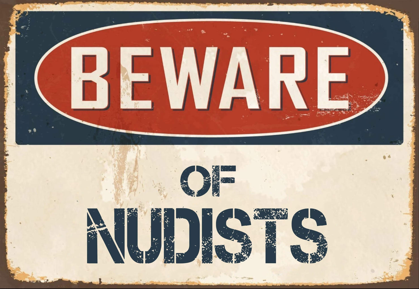 Beware of Nudists Sign