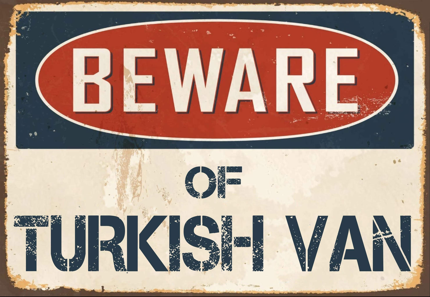 Beware of Turkish Van Sign