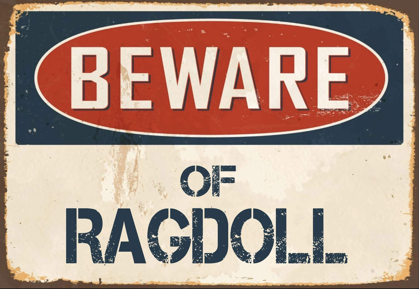 Beware of Ragdoll Sign