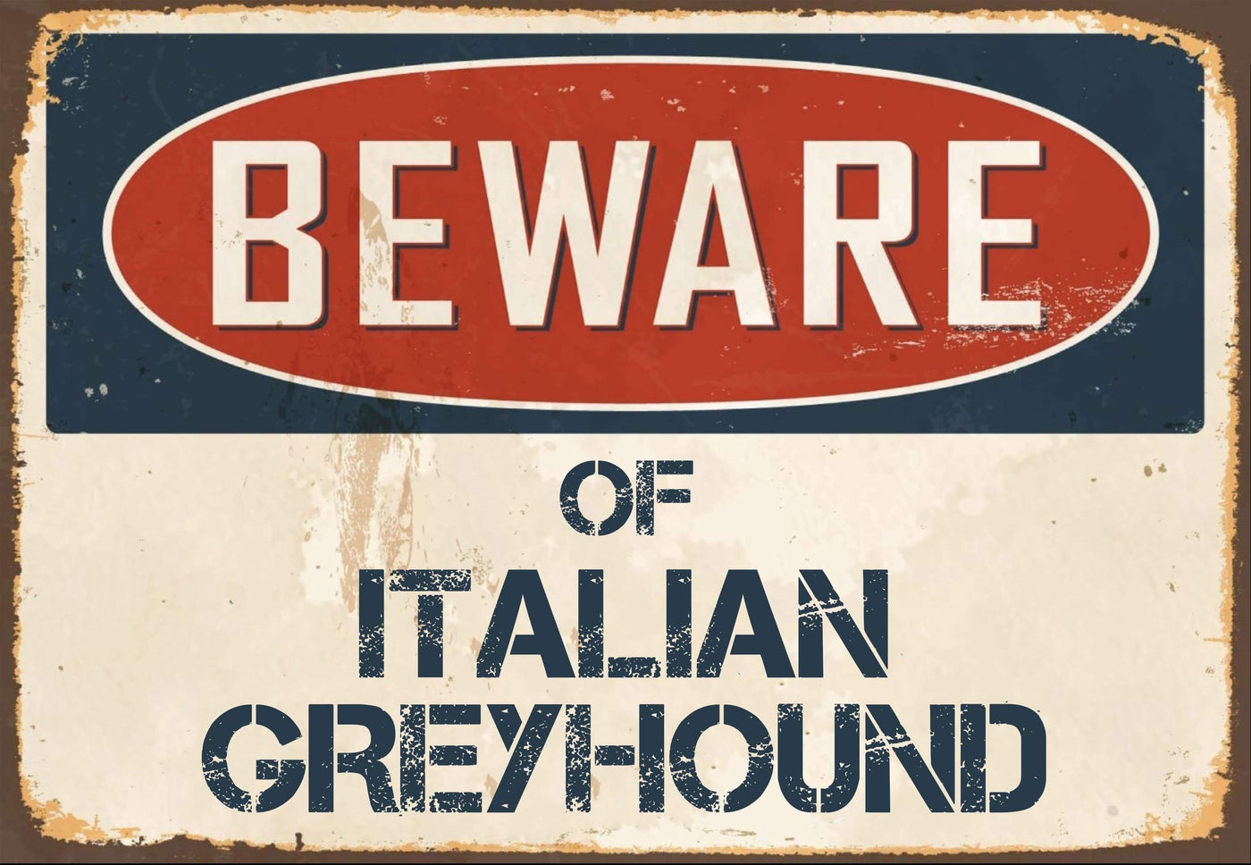 Beware of Italian Greyhound Sign