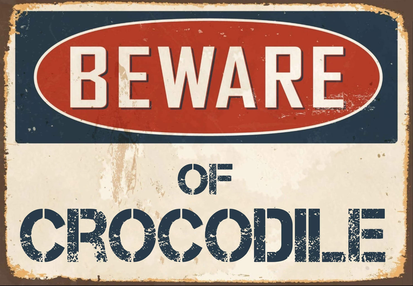 Beware Of Crocodile Sign