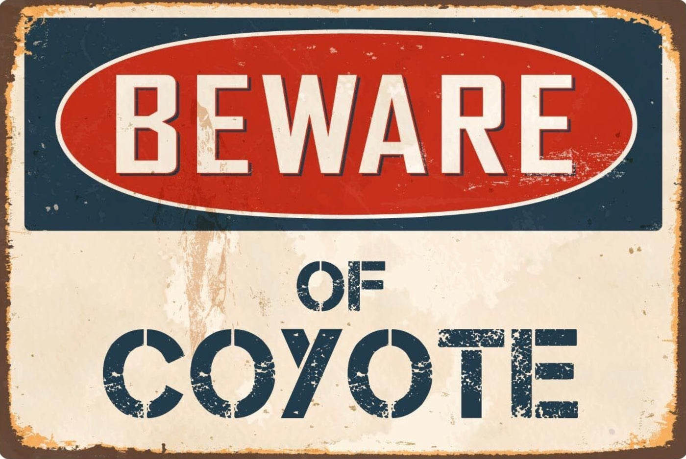 Beware of Coyote Sign