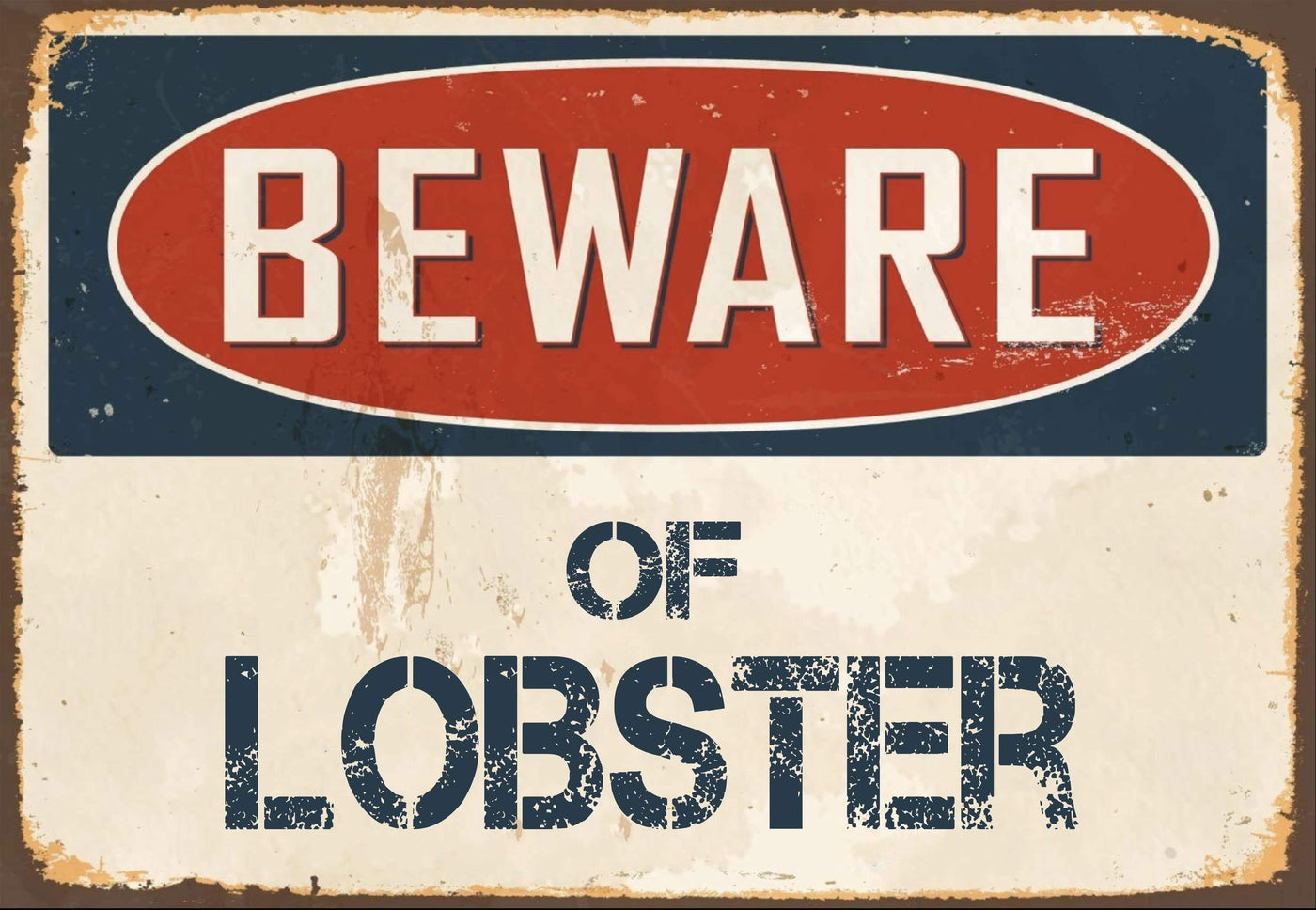 Beware of Lobster Sign