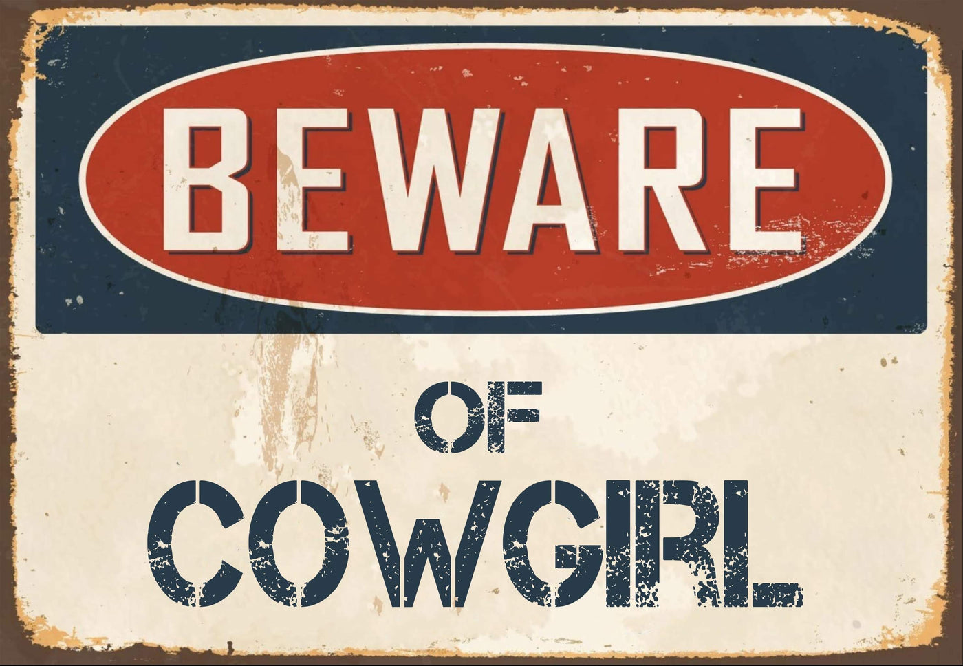 Beware of Cowgirl Sign