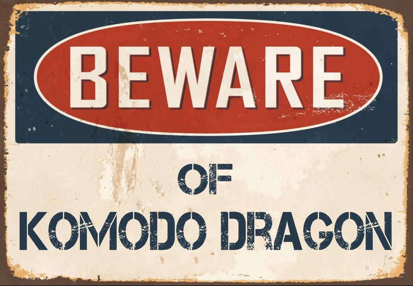 Beware of Komodo Dragon Sign