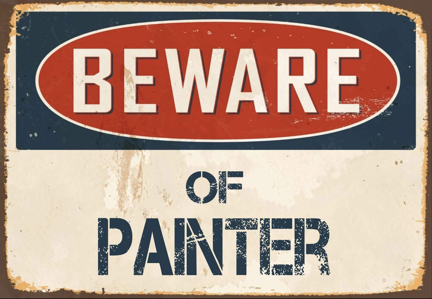 Beware Of Painter Sign