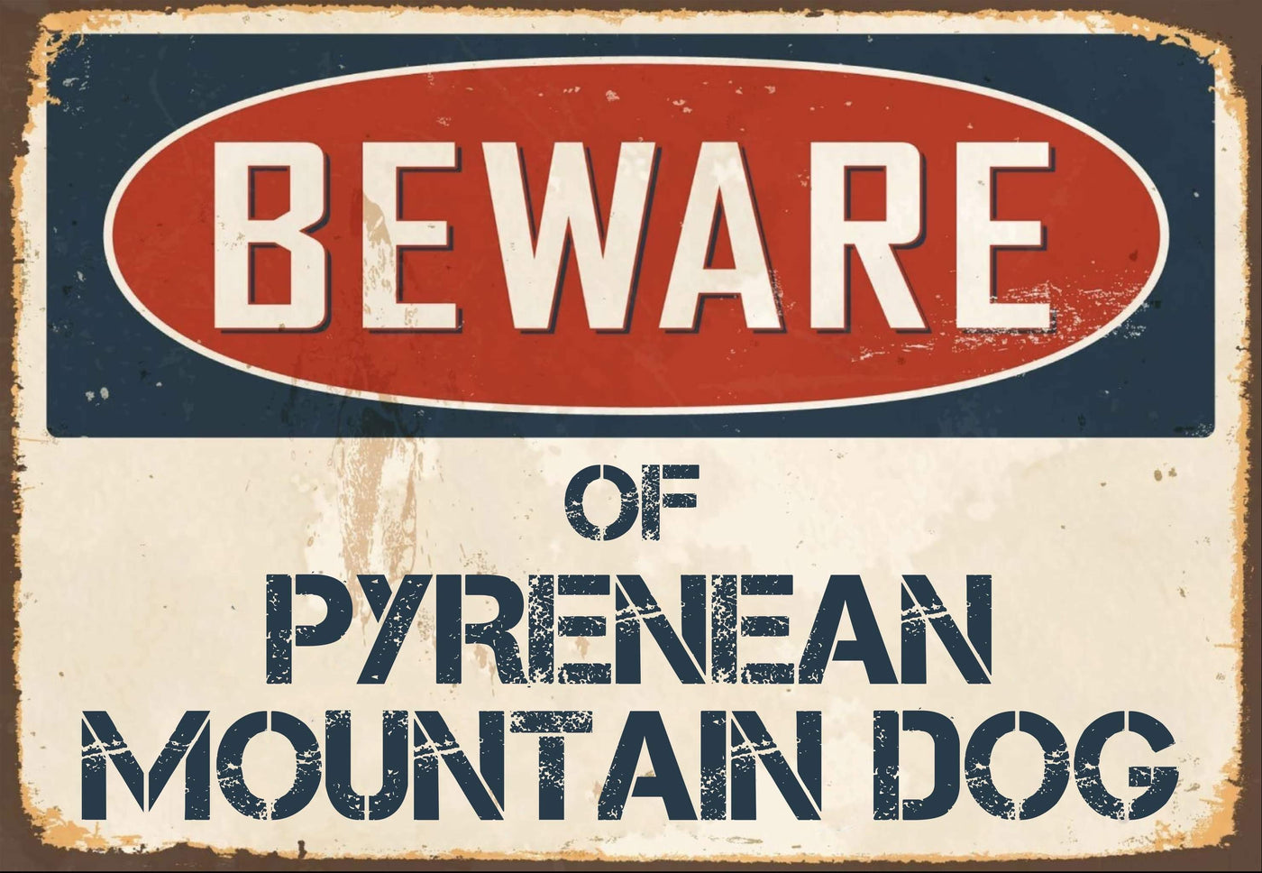 Beware of  Pyrenean Mountain Dog Sign