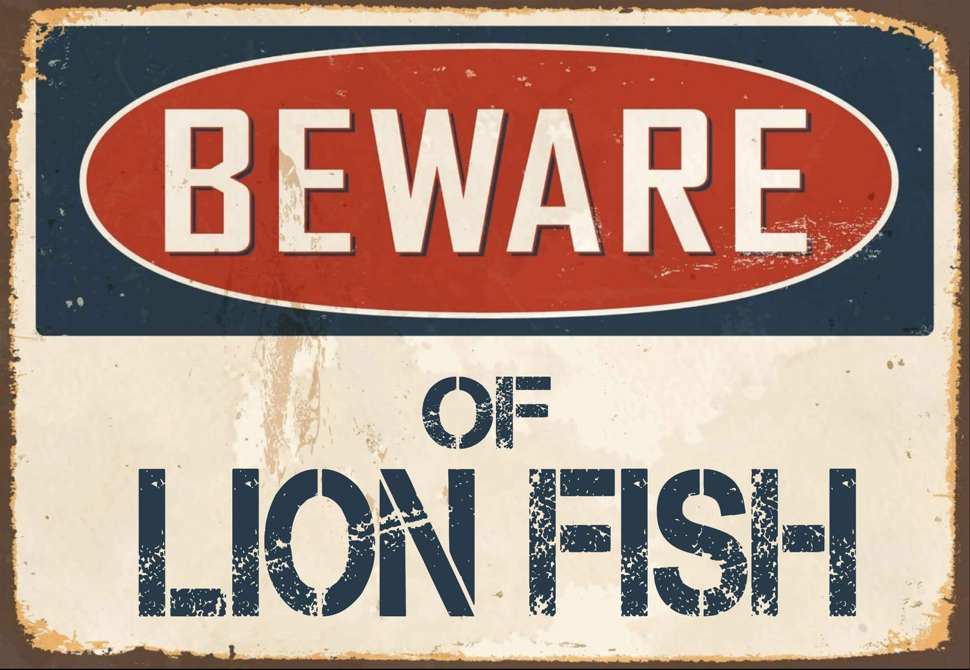 Beware of Lion Fish Sign