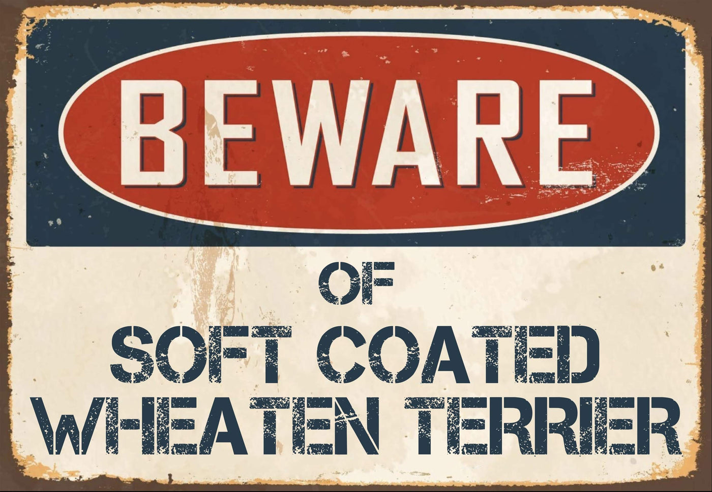 Beware of  Soft Coared Wheaten Terrier Sign