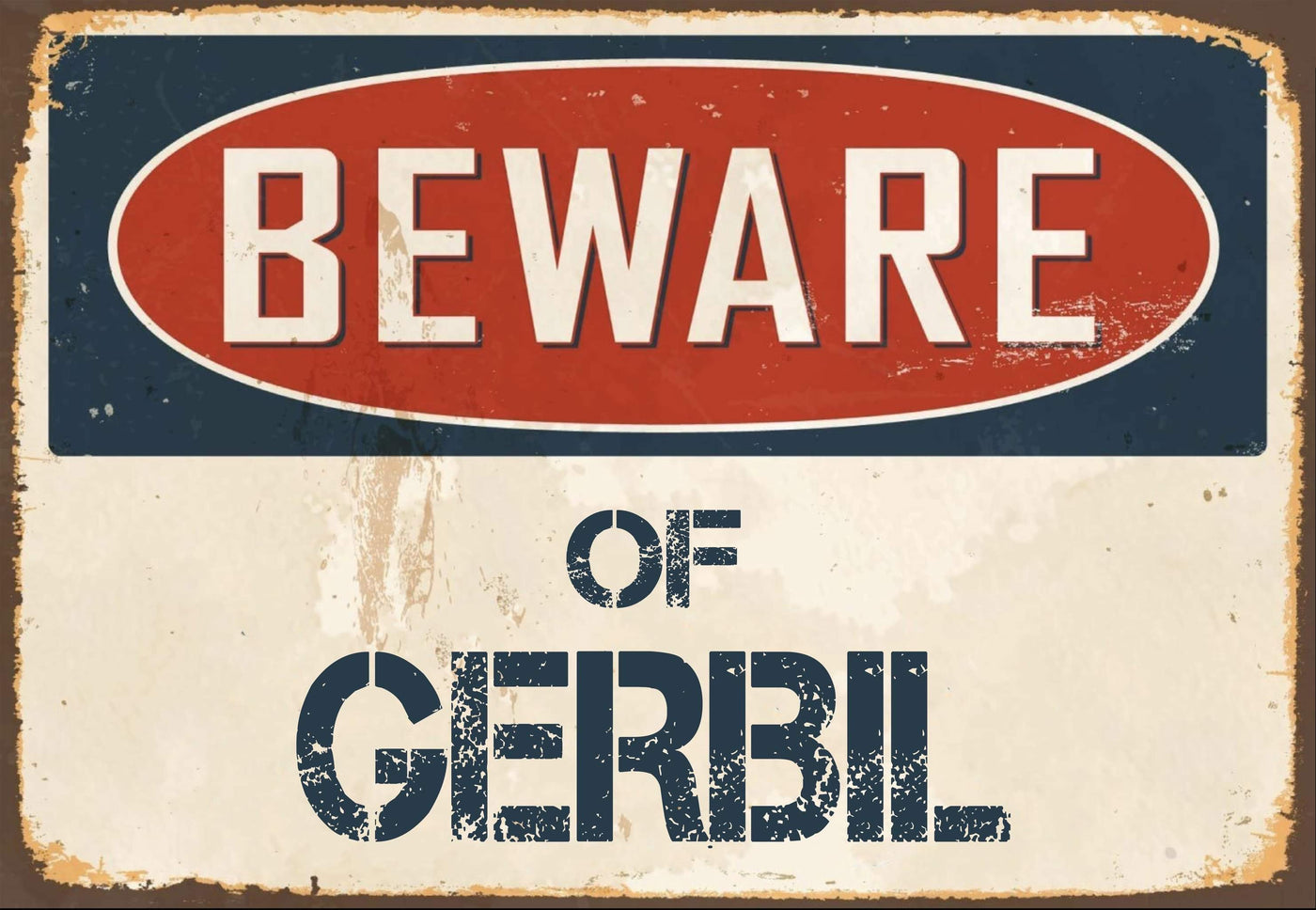 Beware of Gerbil Sign