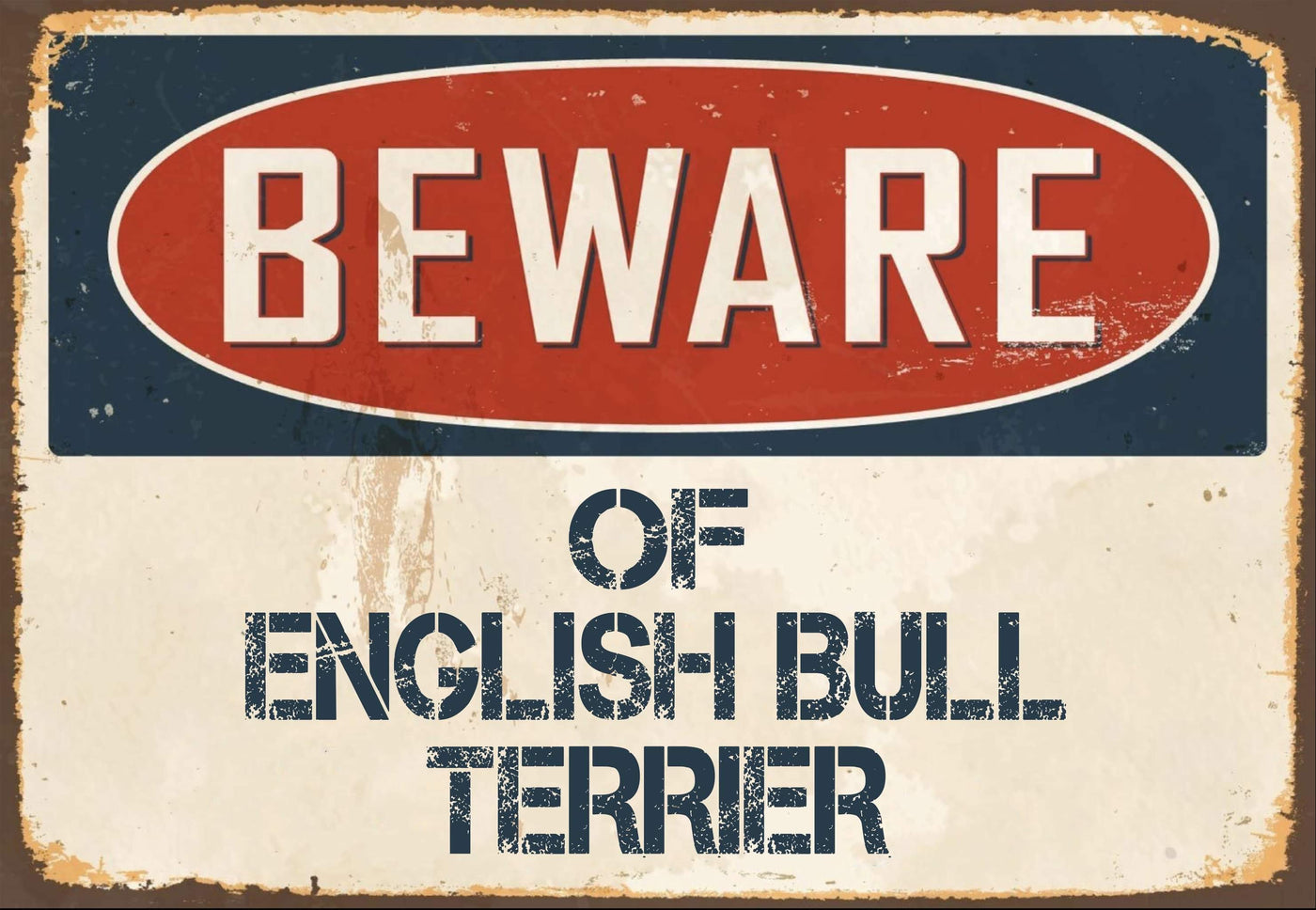 Beware of English Bull Terrier Sign