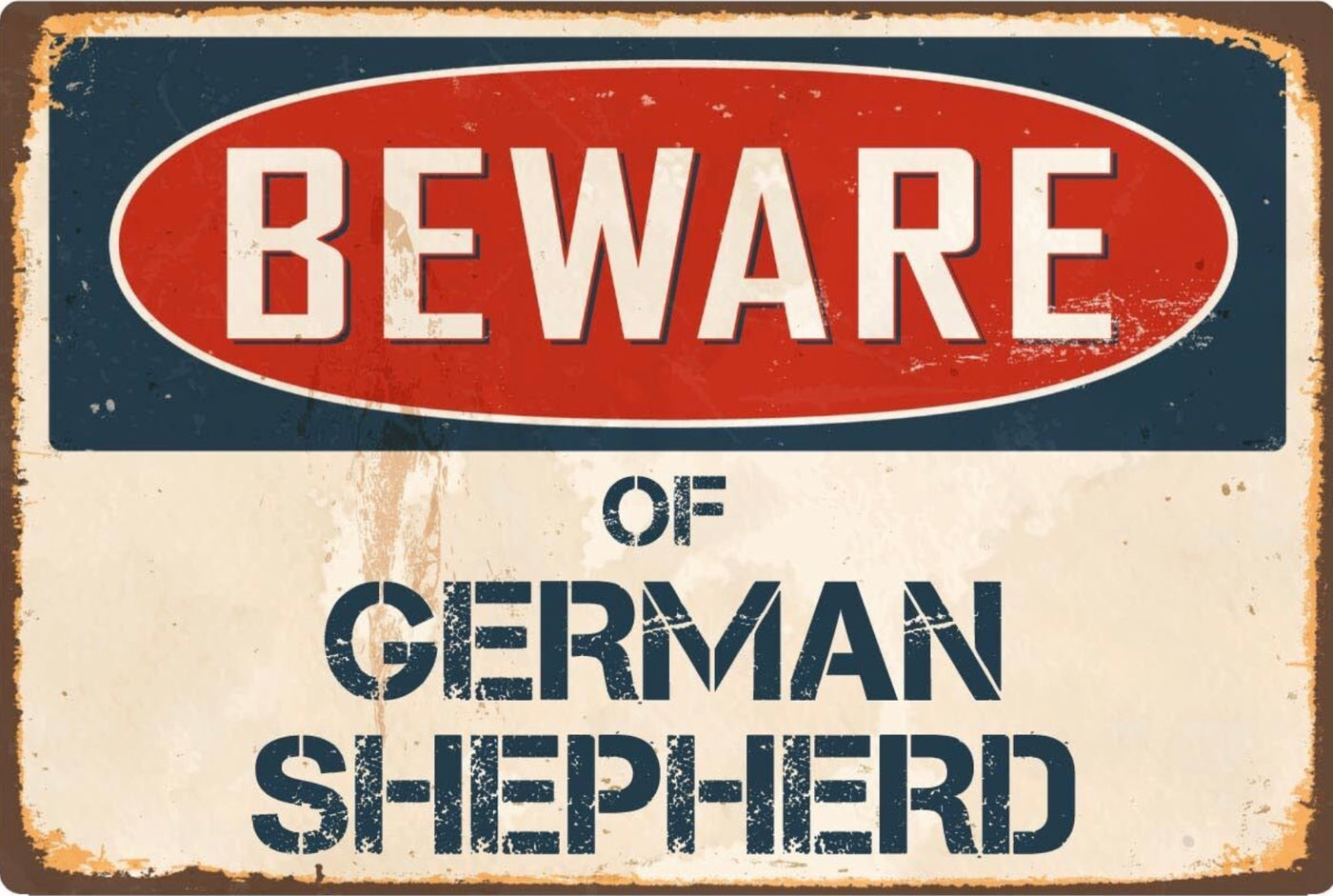 Beware of German Shepherd Metal Sign