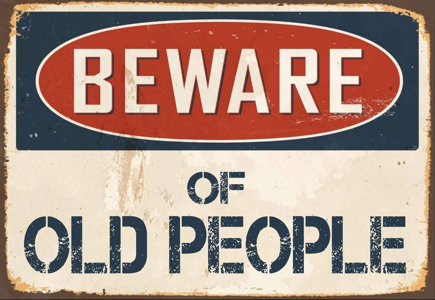 Beware of Old People Sign