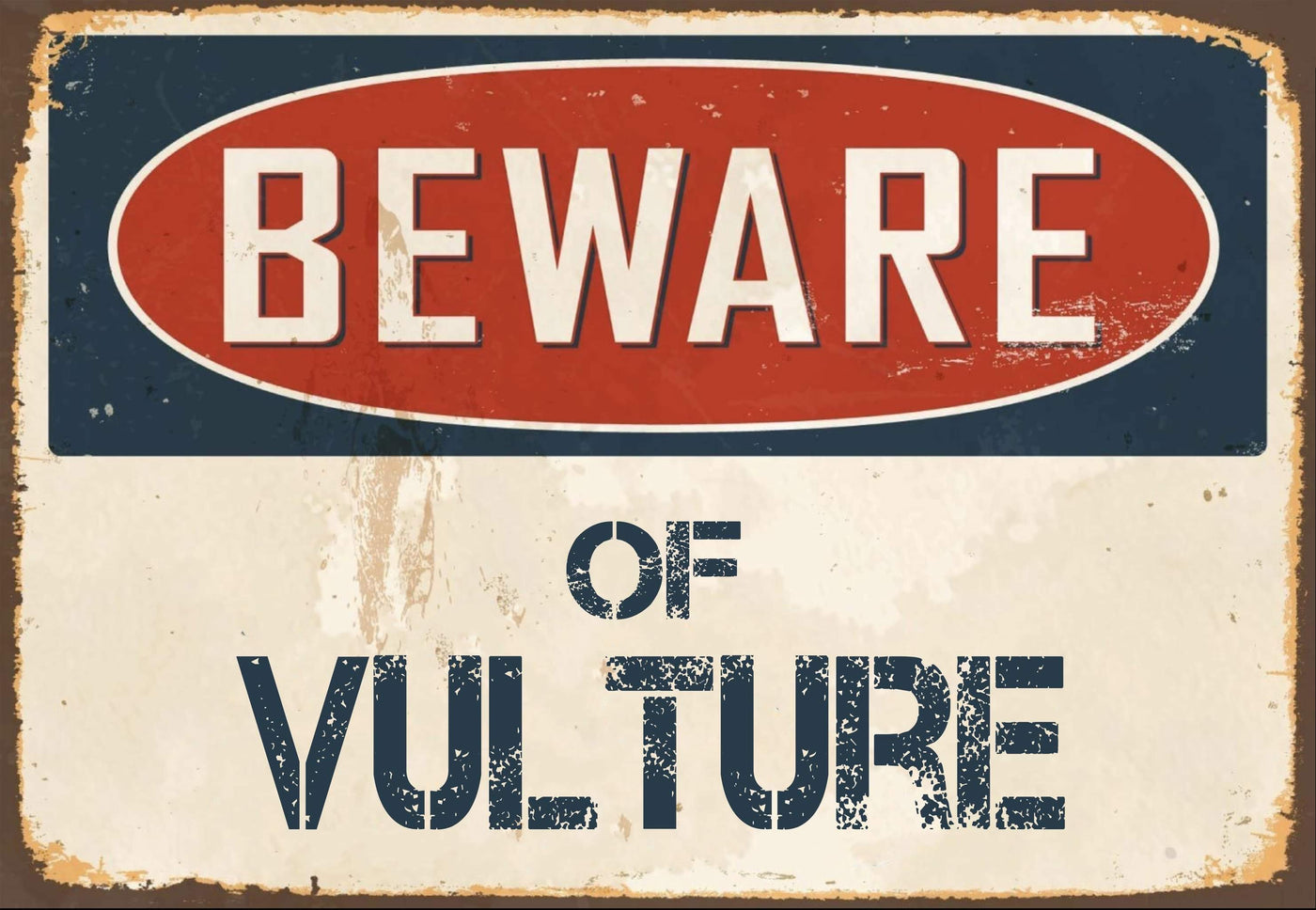 Beware of Vulture Sign